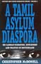 A Tamil Asylum Diaspora: Sri Lankan Migration, Settlement and Politics in Switzerland (Studies in Forced Migration)