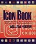 The Icon Book: Visual Symbols for Computer Systems and Documentation (Wiley Technical Communications Library)