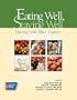 Eating Well, Staying Well, During and After Cancer