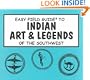Easy Field Guide to Indian Art & Legends of the Southwest