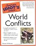 The Complete Idiot's Guide to World Conflicts The Complete Idiot's Guide to World Conflicts