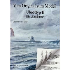 Vom Original zum Modell, Uboottyp II, Die 'Einb�ume'