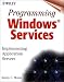 Programming Windows(tm) Services: Implementing Application Servers