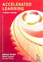 Accelerated Learning: A User's Guide