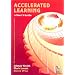 Accelerated Learning: A User's Guide