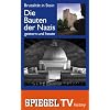 Brutalit�t in Stein - Die Bauten der Nazis gestern und heute