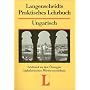 Langenscheidts Praktisches Lehrbuch, Ungarisch, Schl�ssel zu den �bungen: Alphabetisches W�rterverzeichnis