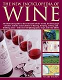 Food and Drink : The New Encyclopedia of Wine: An Illustrated Guide to the Vineyards of the World, the Best Grape Varieties and the Practicalities of Buying, Keeping, Serving ... and Wine Labels (The New Encyclopedia of)