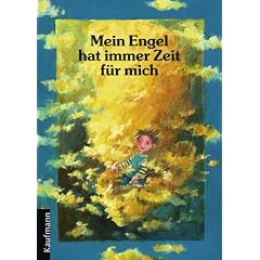 Mein Engel hat immer Zeit f�r mich. Geschichten und Gedichte f�r Kinder