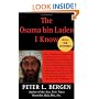 The Osama bin Laden I Know: An Oral History of al Qaeda's Leader