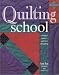 Search Our Specialty Mall : Quilting School (Reader's Digest, Learning As You Go Guide)