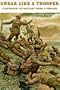 Swear Like a Trooper: A Dictionary of Military Terms & Phrases