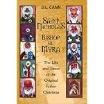 Saint Nicholas, Bishop of Myra: The Life and Times of the Original Father Christmas book cover