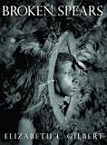 Broken Spears: A Maasai Journey