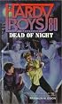 DEAD OF NIGHT (HARDY BOYS CASE FILE 80): DEAD OF NIGHT (Hardy Boys Casefiles)
