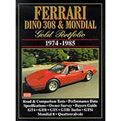 Ferrari Dino 308 and Mondial Gold Portfolio: 1974-1985 (Gold portfolio series)