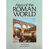 atlas of the roman world cultural atlas of