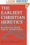The Earliest Christian Heretics