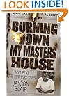 Burning Down My Masters' House: My Life at the New York Times