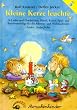 Kleine Kerze, leuchte. Ein Wegbegleiter durch die Advents- und Weihnachtszeit: Kleine Kerze leuchte. Buch: Ein Wegbegleiter durch die Advents- und ... f�r die Advents- und Weihnachtszeit