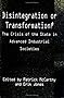Disintegration or Transformation?: The Crisis of the State in Advanced Industrial Societies