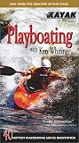 Playboating with Ken Whiting [VHS]