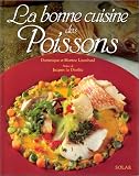La bonne cuisine des poissons