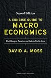 A concise guide to macroeconomics : what managers, executives, and students need to know