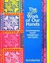 The New Work of Our Hands: Contemporary Jewish Needlework and Quilts
