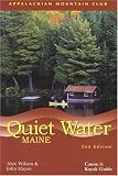 Quiet Water Maine, 2nd: Canoe and Kayak Guide (AMC Quiet Water Series) Alex Wilson, John Hayes