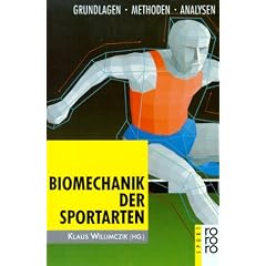 Biomechanik der Sportarten. Grundlagen, Methoden, Analysen.