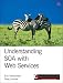 Book cover of Understanding SOA with Web Services (Independent Technology Guides).