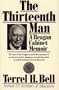Thirteenth Man: A Reagan Cabinet Memoir