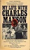 My Life With Charles Manson