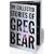 The Collected Stories of Greg Bear (Tom Doherty Associates Books)