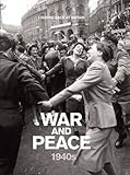War and peace, 1940s