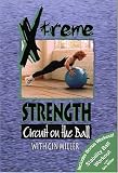 Xtreme Strength Circuit on the Ball with Gin Miller