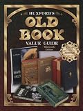Huxfords Old Book Value Guide (Huxfords Old Book Value Guide, 13th ed)