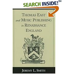 Thomas East and Music Publishing in Renaissance England
