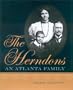 The Herndons: An Atlanta Family