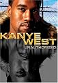 Kanye West: Unauthorized