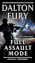 Full Assault Mode: A Delta Force Novel