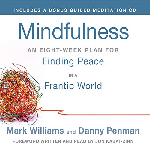 mindfulness an eight week plan for finding peace in a frantic world