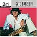 The Best of Gato Barbieri: 20th Century Masters - The Millennium Collection