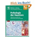 Pathologie der Haustiere: Allgemeine, spezielle und funktionelle Veterin�rpathologie - mit Zugang zum Elsevier-Portal