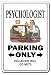 PSYCHOLOGIST ~Novelty Sign therapist shrink doctor gift