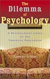  : Dilemma of Psychology: A Psychologist Looks at His Troubled Profession