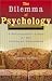 Third Party New : Dilemma of Psychology: A Psychologist Looks at His Troubled Profession