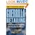 Guerrilla Retailing: Unconventional Ways to Make Big Profits from Your Retail Business  (Guerrilla Marketing Series)