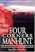 Books : FOUR CORNERS MANHUNT: One Detective's Story of the 1998 Tragedy
